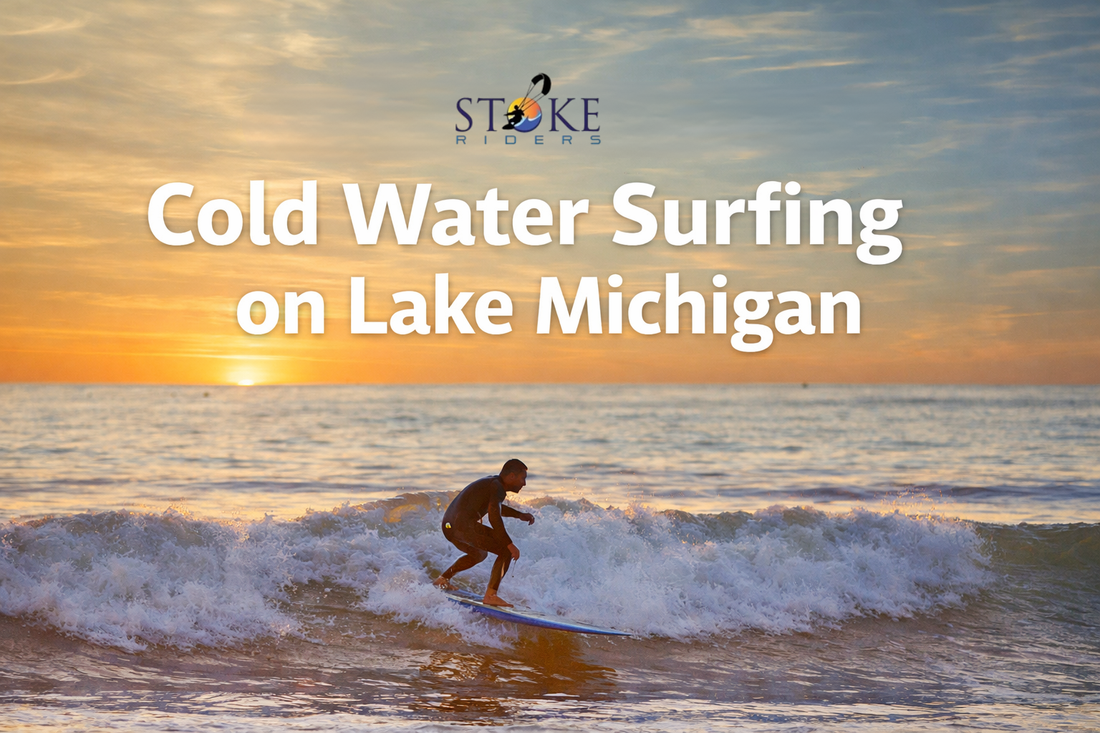 Cold Water Surfing on Lake Michigan blog header with Stoke Riders logo and surfer riding a sunset wave