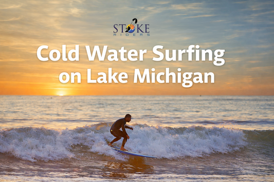 Cold Water Surfing on Lake Michigan blog header with Stoke Riders logo and surfer riding a sunset wave