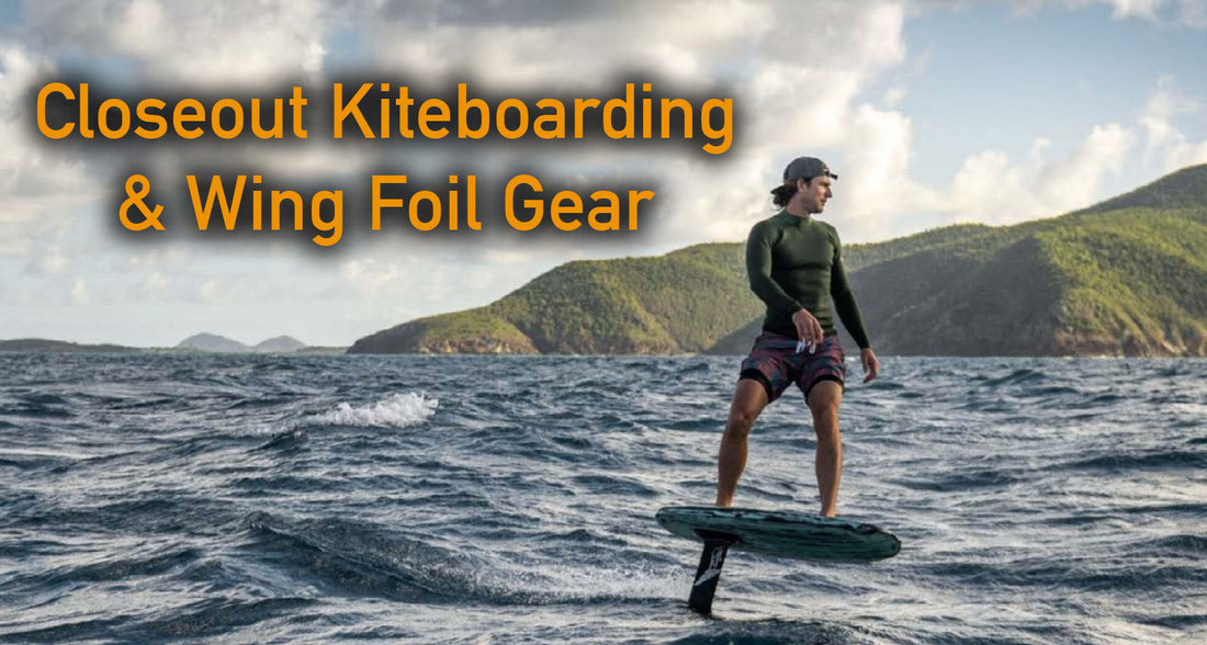 📢 Closeout Kiteboarding & Wing Foil Gear – The Best Deals for Michigan & Chicago Riders