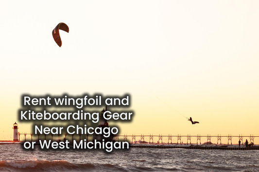 Where to Rent Wingfoil & Kiteboarding Gear Near Chicago or West Michigan