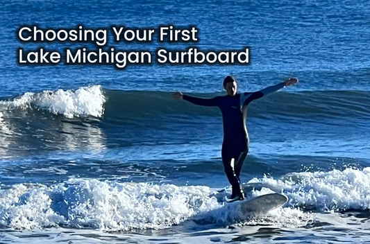 Choosing Your First Lake Michigan Surfboard – Best Boards for Lake Michigan Waves